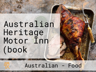 Australian Heritage Motor Inn (book Direct Online From Our Website To Save)