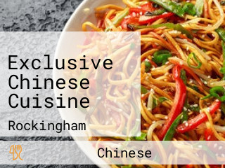 Exclusive Chinese Cuisine