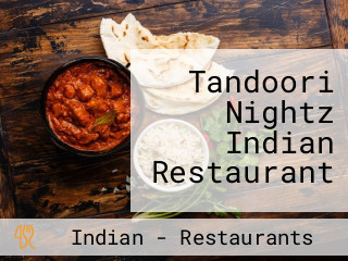 Tandoori Nightz Indian Restaurant