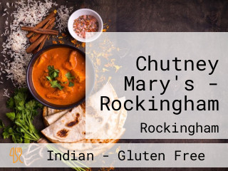 Chutney Mary's - Rockingham