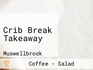 Crib Break Takeaway