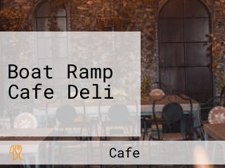 Boat Ramp Cafe Deli