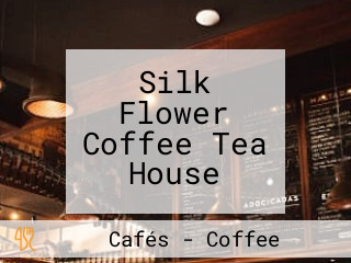 Silk Flower Coffee Tea House