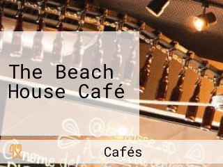 The Beach House Café