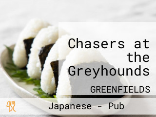 Chasers at the Greyhounds