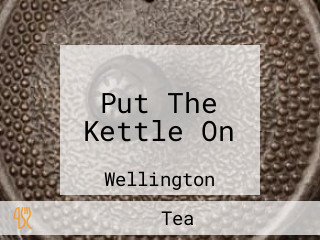 Put The Kettle On