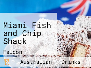 Miami Fish and Chip Shack