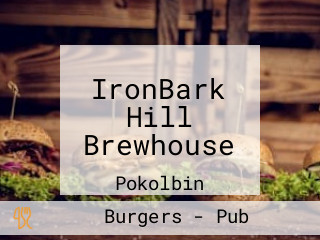 IronBark Hill Brewhouse