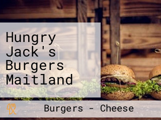 Hungry Jack's Burgers Maitland