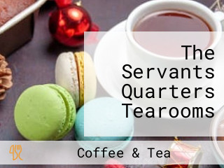 The Servants Quarters Tearooms