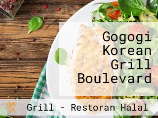 Gogogi Korean Grill Boulevard