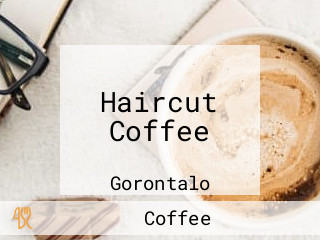 Haircut Coffee