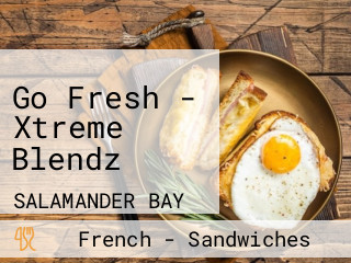 Go Fresh - Xtreme Blendz