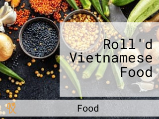 Roll'd Vietnamese Food