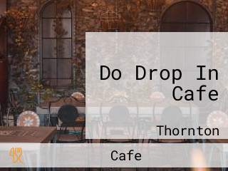 Do Drop In Cafe