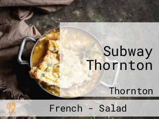 Subway Thornton