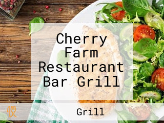 Cherry Farm Restaurant Bar Grill