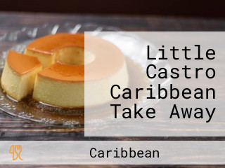 Little Castro Caribbean Take Away