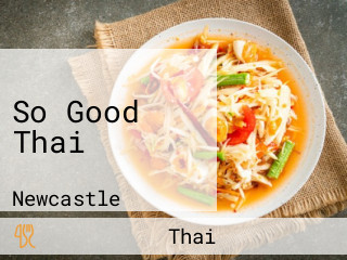 So Good Thai