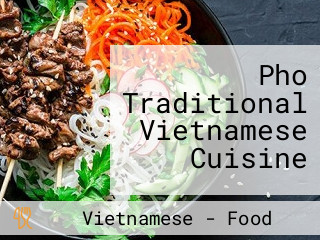 Pho Traditional Vietnamese Cuisine