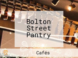 Bolton Street Pantry