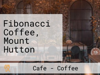 Fibonacci Coffee, Mount Hutton