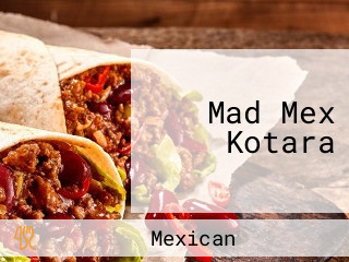 Mad Mex Kotara