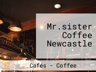 Mr.sister Coffee Newcastle