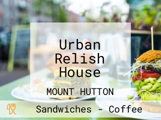 Urban Relish House