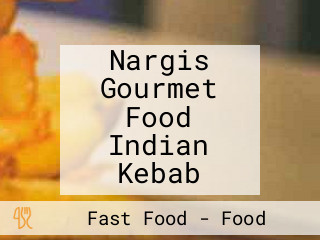 Nargis Gourmet Food Indian Kebab