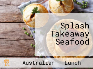 Splash Takeaway Seafood