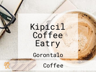 Kipicil Coffee Eatry