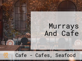 Murrays And Cafe