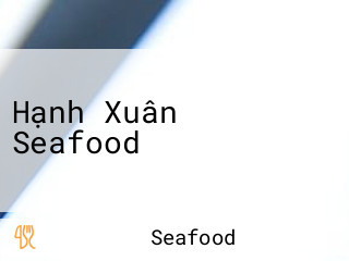 Hạnh Xuân Seafood