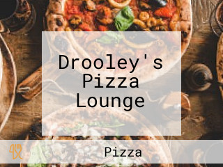 Drooley's Pizza Lounge