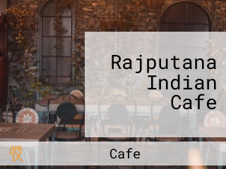 Rajputana Indian Cafe