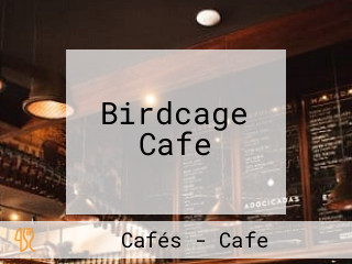 Birdcage Cafe