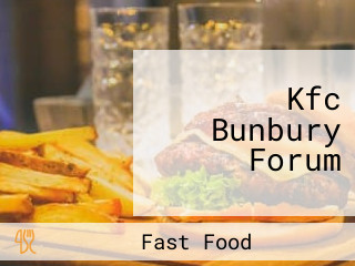 Kfc Bunbury Forum