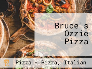 Bruce's Ozzie Pizza