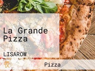 La Grande Pizza