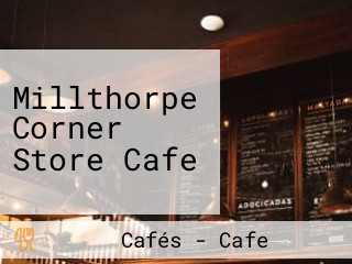 Millthorpe Corner Store Cafe