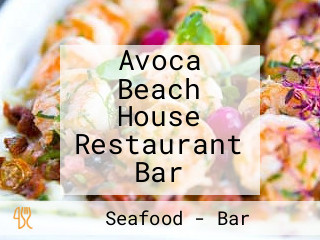 Avoca Beach House Restaurant Bar