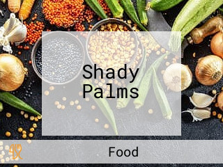 Shady Palms