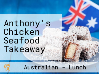 Anthony's Chicken Seafood Takeaway