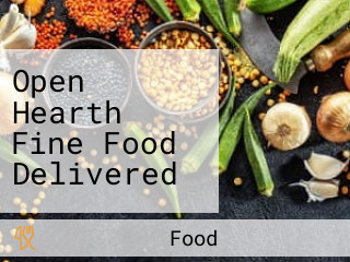 Open Hearth Fine Food Delivered