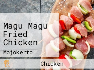 Magu Magu Fried Chicken