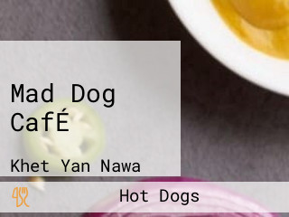 Mad Dog CafÉ