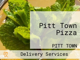 Pitt Town Pizza