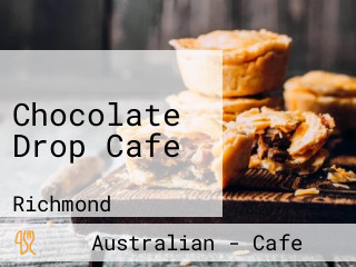 Chocolate Drop Cafe