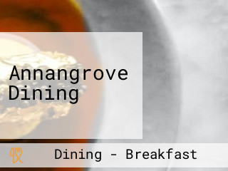 Annangrove Dining